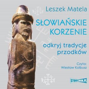 Okładka: Słowiańskie korzenie. Odkryj tradycje przodków