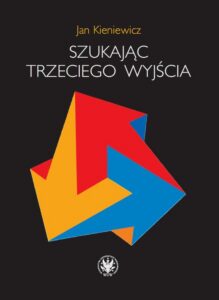 Okładka: Szukając trzeciego wyjścia