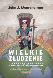 Okładka: Wielkie złudzenie. Liberalne marzenia a rzeczywistość międzynarodowa