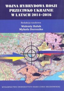 Okładka: Wojna hybrydowa Rosji przeciwko Ukrainie w latach 2014–2016
