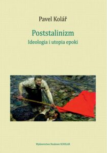 Okładka: Poststalinizm. Ideologia i utopia epoki