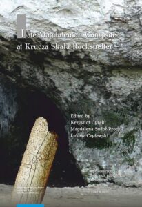 Okładka: Late Magdalenian Campsite at Krucza Skała Rockshelter