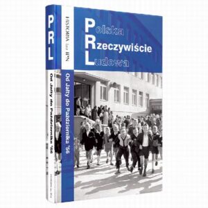 Okładka: Polska Rzeczywiście Ludowa. Od Jałty do Października ’56