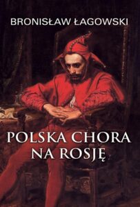 Okładka: Polska chora na Rosję