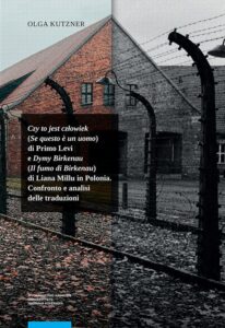 Okładka: Czy to jest człowiek (Se questo è un uomo) di Primo Levi e Dymy Birkenau (Il fumo di Birkenau) di Liana Millu in Polonia. Confronto e analisi delle traduzioni