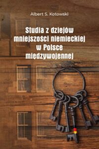 Okładka: Studia z dziejów mniejszości niemieckiej w Polsce międzywojennej