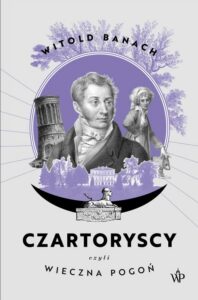 Okładka: Czartoryscy czyli wieczna pogoń