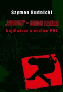 Okładka: Zagubiony ‒ Bohdan Piasecki. Najdłuższe śledztwo PRL
