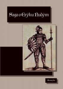 Okładka: Saga o Eryku Rudym. Eirîks Saga Rauða