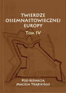 Okładka: Twierdze osiemnastowiecznej Europy T. IV