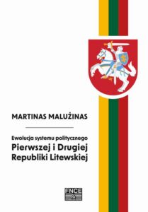Okładka: Ewolucja systemu politycznego Pierwszej i Drugiej Republiki Litewskiej