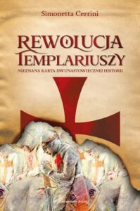 Okładka: Rewolucja templariuszy. Nieznana karta dwunastowiecznej historii