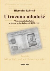 Okładka: Utracona młodość. Wspomnienia i refleksje z wojny i okupacji 1939-1945