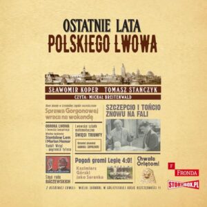 Okładka: Ostatnie lata polskiego Lwowa