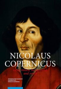 Okładka: Nicolaus Copernicus. Social milieu, background, and youth