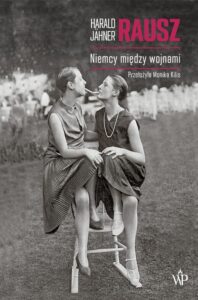 Okładka: Rausz. Niemcy między wojnami