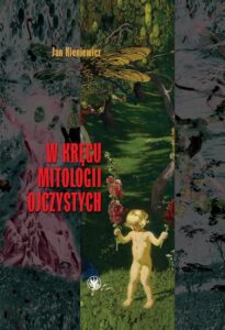 Okładka: W kręgu mitologii ojczystych
