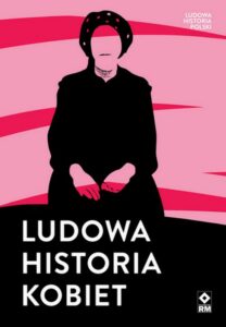 Okładka: Ludowa historia kobiet