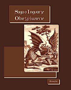 Okładka: Saga o Ingvarze Obieżyświecie. Ingvars saga víðförla