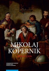 Okładka: Mikołaj Kopernik. Życie po życiu. Osiemnastowieczne kręgi pamięci