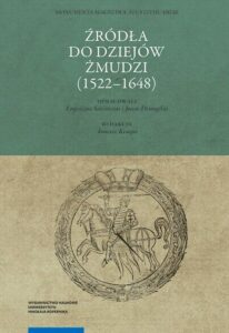 Okładka: Źródła do dziejów Żmudzi (1522–1648)