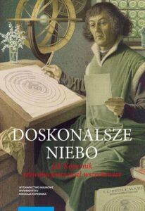 Okładka: Doskonalsze niebo. Jak Kopernik zrewolucjonizował wszechświat