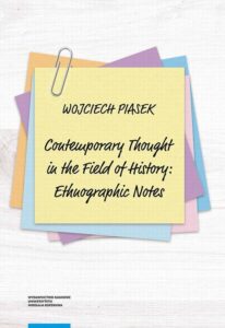 Okładka: Contemporary thought in the field of history: ethnographic notes