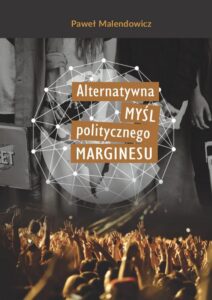 Okładka: Alternatywna myśl politycznego marginesu