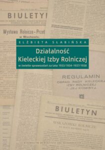 Okładka: Działalność Kieleckiej Izby Rolniczej w świetle sprawozdań za lata 1933/1934 – 1937/1938