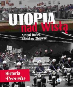 Okładka: Utopia nad Wisłą. Historia Peerelu