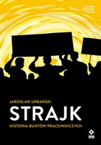 Okładka: Strajk Historia buntów pracowniczych