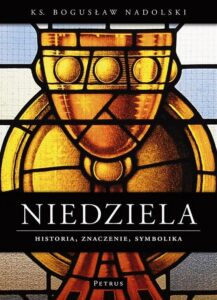 Okładka: Niedziela Historia znaczenie symbolika