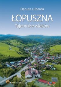 Okładka: Łopuszna. Tajemnice wieków
