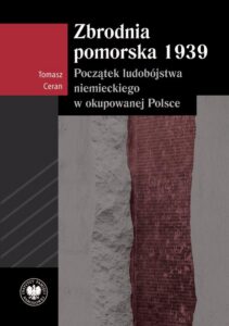 Okładka: Zbrodnia pomorska 1939, Początek ludobójstwa niemieckiego w okupowanej Polsce