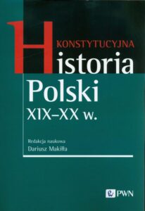 Okładka: Konstytucyjna historia Polski XIX-XX w.
