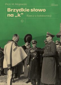 Okładka: Brzydkie słowo na „k”.. Rzecz o kolaboracji