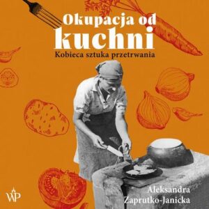 Okładka: Okupacja od kuchni