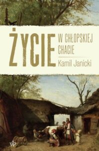 Okładka: Życie w chłopskiej chacie