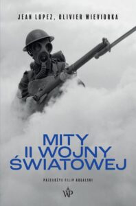 Okładka: Mity II Wojny światowej wyd. 2