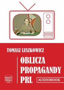 Okładka: Oblicza propagandy PRL