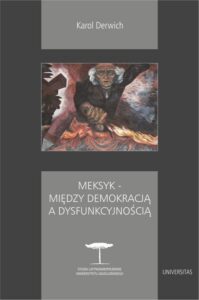 Okładka: Meksyk - między demokracją a dysfunkcyjnością