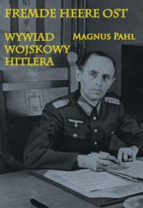 Okładka: Fremde Heere Ost. Wywiad wojskowy Hitlera