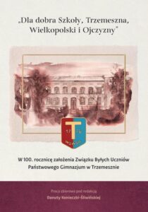 Okładka: Dla dobra Szkoły, Trzemeszna, Wielkopolski i Ojczyzny
