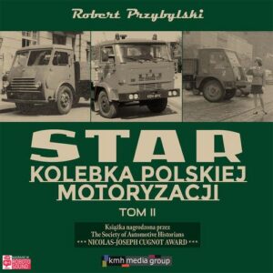 Okładka: Star. Kolebka polskiej motoryzacji. Część 2