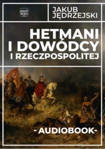 Okładka: Hetmani i dowódcy I Rzeczpospolitej