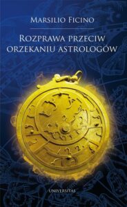 Okładka: Rozprawa przeciw orzekaniu astrologów