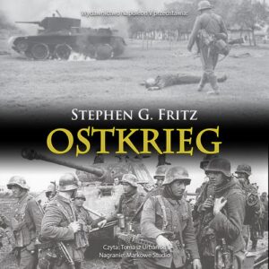 Okładka: Ostkrieg. Front wschodni: wojna na wyniszczenie