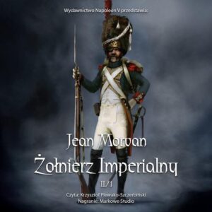 Okładka: Żołnierz imperialny 1800-1814. Tom 2