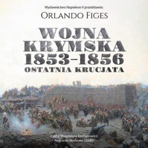 Okładka: Wojna krymska 1853-1856. Ostatnia krucjata