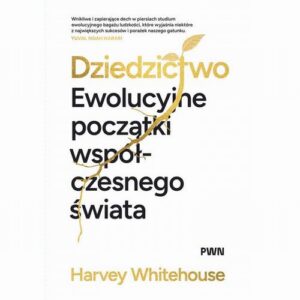 Okładka: Dziedzictwo. Ewolucyjne początki współczesnego świata